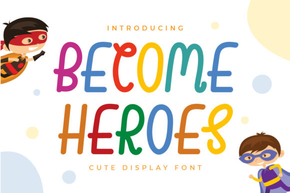 Become Heroes: A Playful Display Font That Elevates Real Small Business Branding