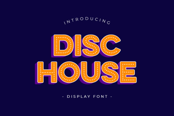 Disc House: A Playful Display Font That Feels Like a Creative Spark
