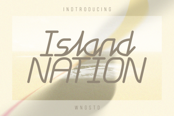 Island Nation: A Modern Display Font for Digital Branding