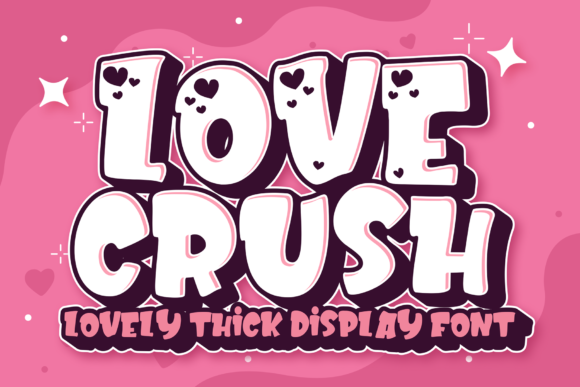 Love Crush: A Playful Display Font for Handmade Labels & Printables