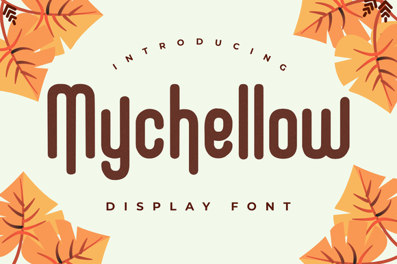 Mychellow: A Display Font That Makes Your Headlines Instantly Recognizable