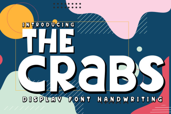 The Crabs: A Friendly Display Font for Campaign Headlines That Stick